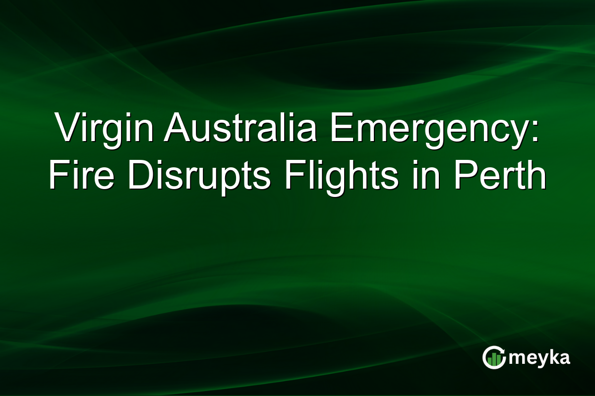 Virgin Australia Emergency: Fire Disrupts Flights in Perth