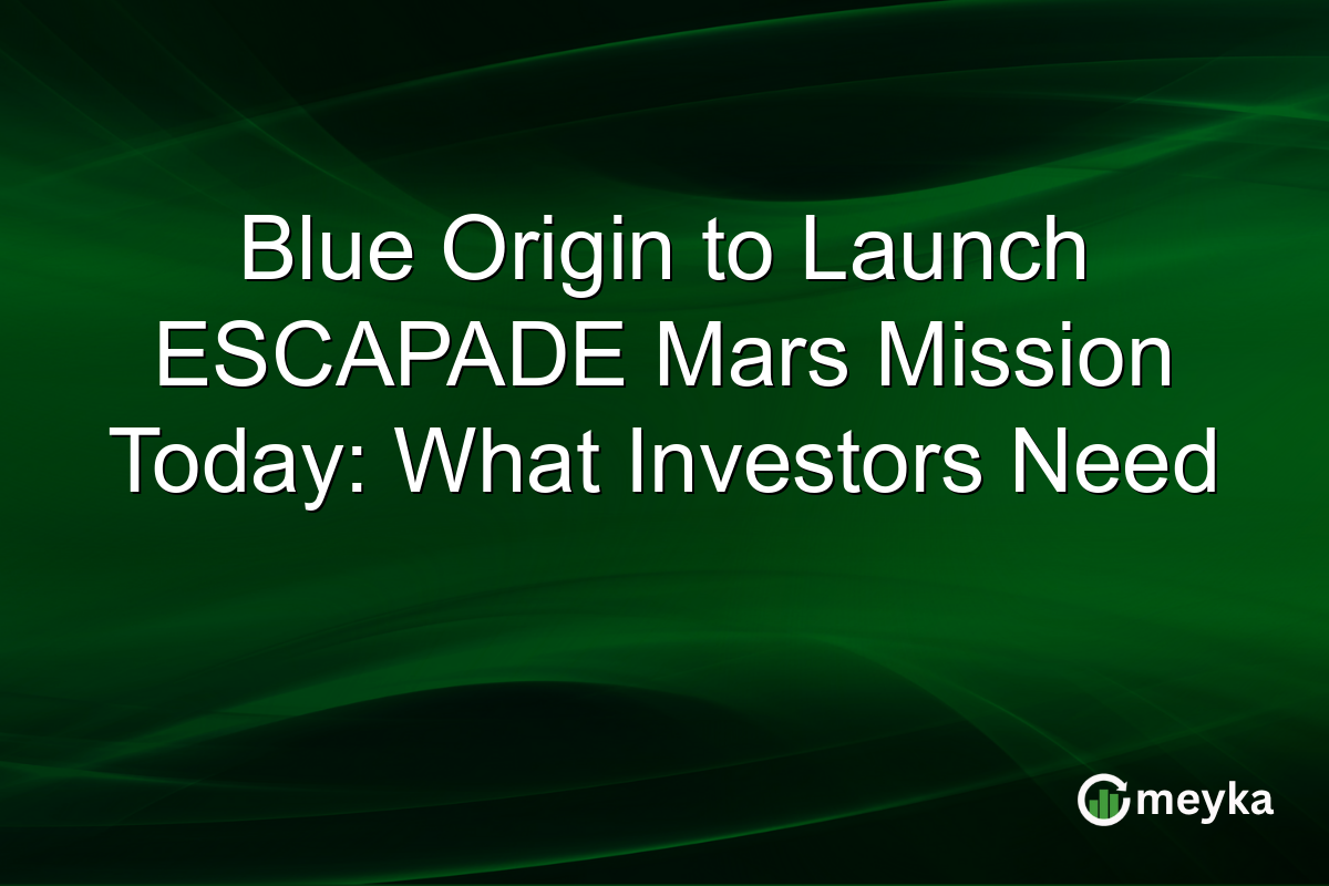 Blue Origin to Launch ESCAPADE Mars Mission Today: What Investors Need