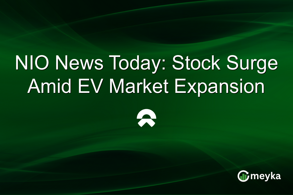 NIO News Today: Stock Surge Amid EV Market Expansion