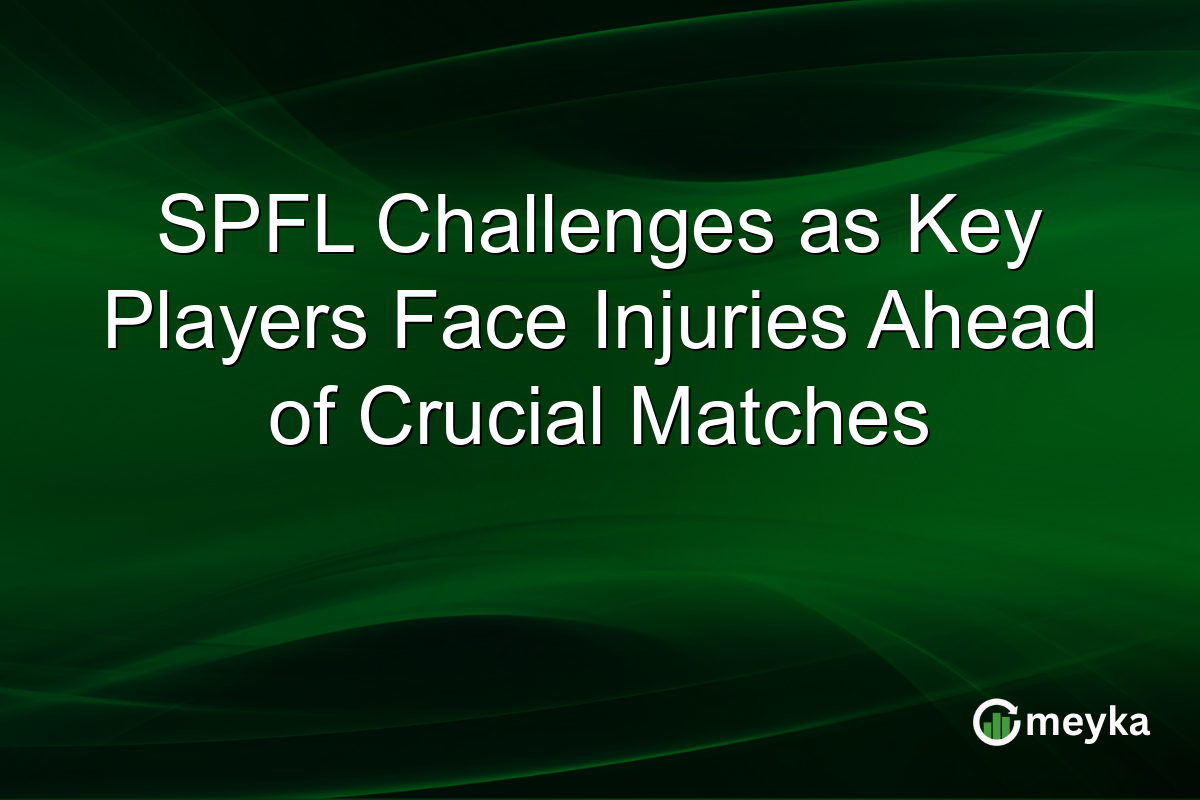 SPFL Challenges as Key Players Face Injuries Ahead of Crucial Matches