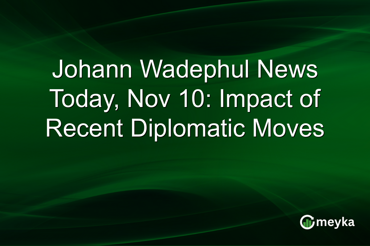 Johann Wadephul News Today, Nov 10: Impact of Recent Diplomatic Moves
