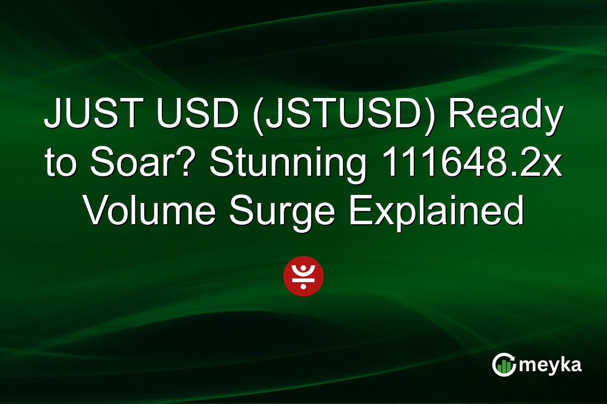 JUST USD (JSTUSD) Ready to Soar? Stunning 111648.2x Volume Surge Explained