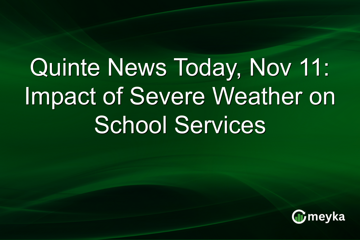 Quinte News Today, Nov 11: Impact of Severe Weather on School Services