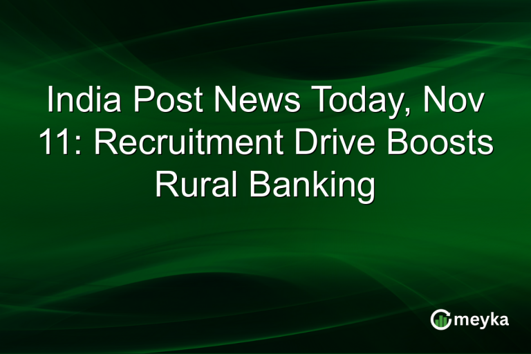 India Post News Today, Nov 11: Recruitment Drive Boosts Rural Banking