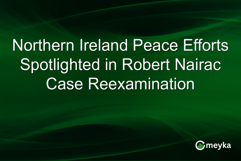 Northern Ireland Peace Efforts Spotlighted in Robert Nairac Case Reexamination