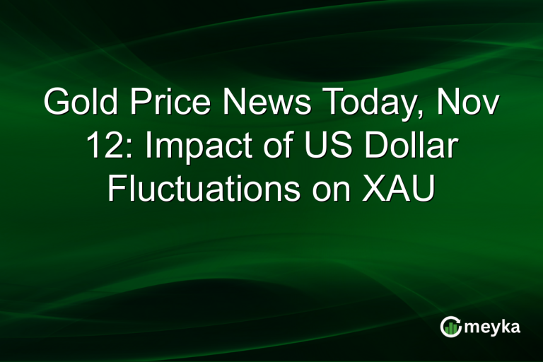 Gold Price News Today, Nov 12: Impact of US Dollar Fluctuations on XAU