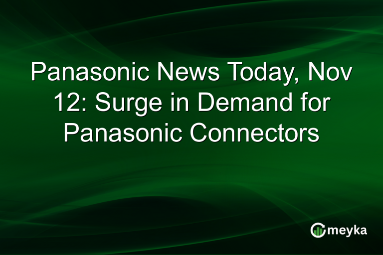 Panasonic News Today, Nov 12: Surge in Demand for Panasonic Connectors