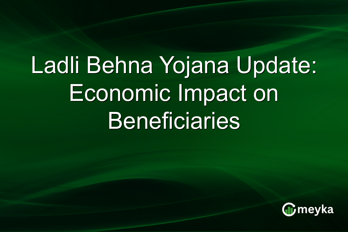 Ladli Behna Yojana Update: Economic Impact on Beneficiaries