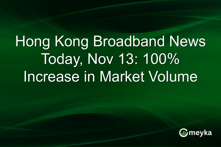 Hong Kong Broadband News Today, Nov 13: 100% Increase in Market Volume