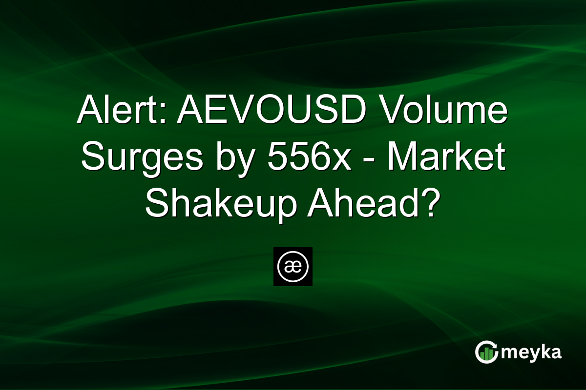 Alert: AEVOUSD Volume Surges by 556x - Market Shakeup Ahead?