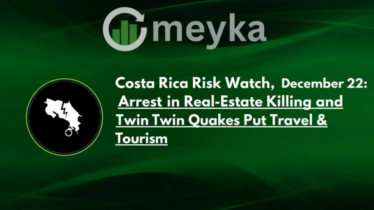 Costa Rica Risk Watch, December 22 Arrest in Real-Estate Killing and Twin Quakes Put Travel