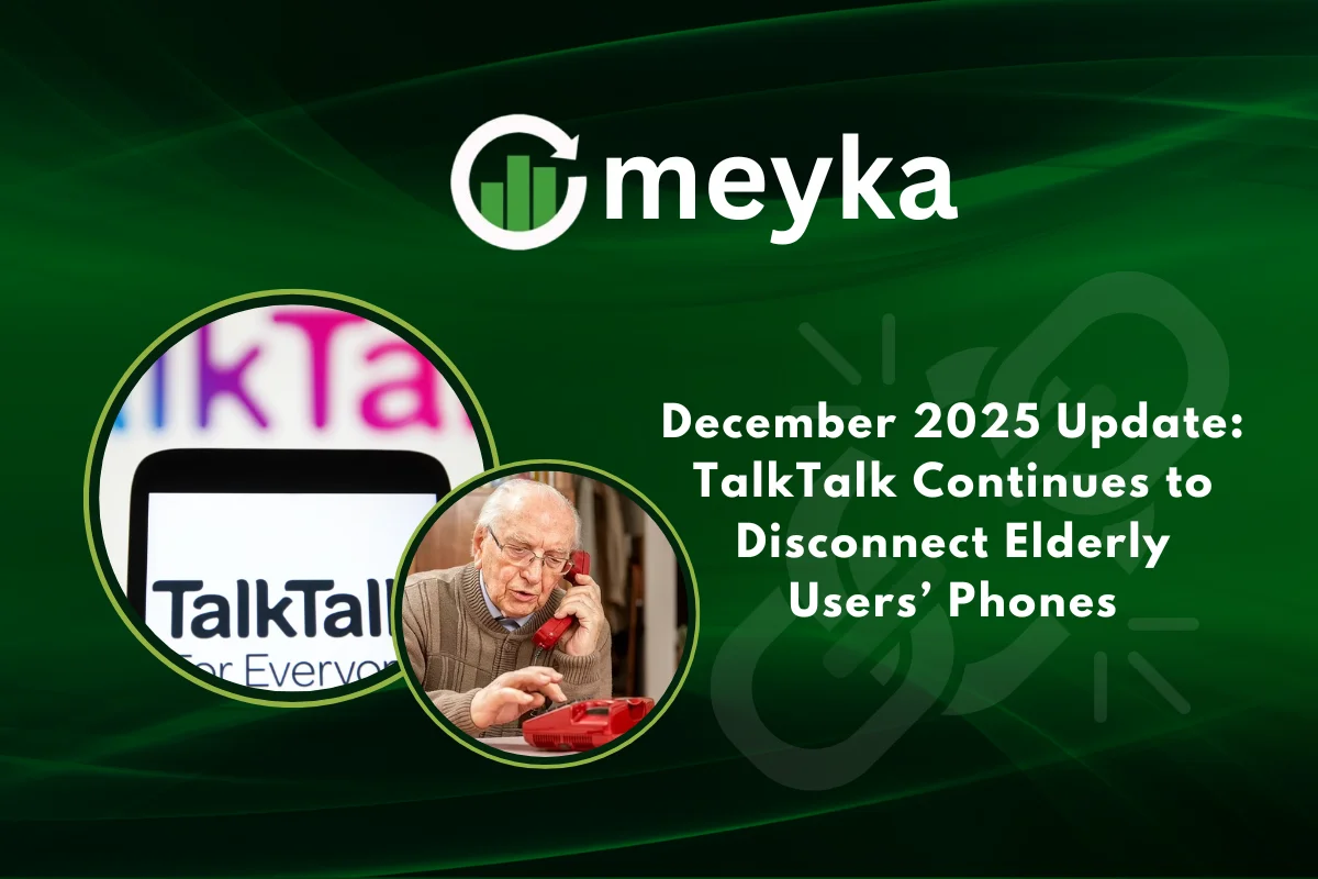December 2025 Update: TalkTalk Continues to Disconnect Elderly Users’ Phones