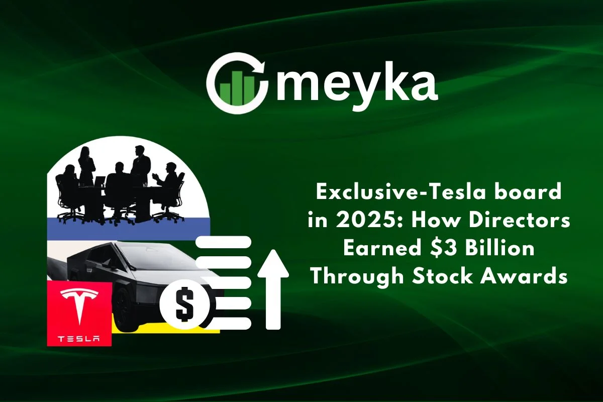 Exclusive-Tesla board in 2025: How Directors Earned $3 Billion Through Stock Awards