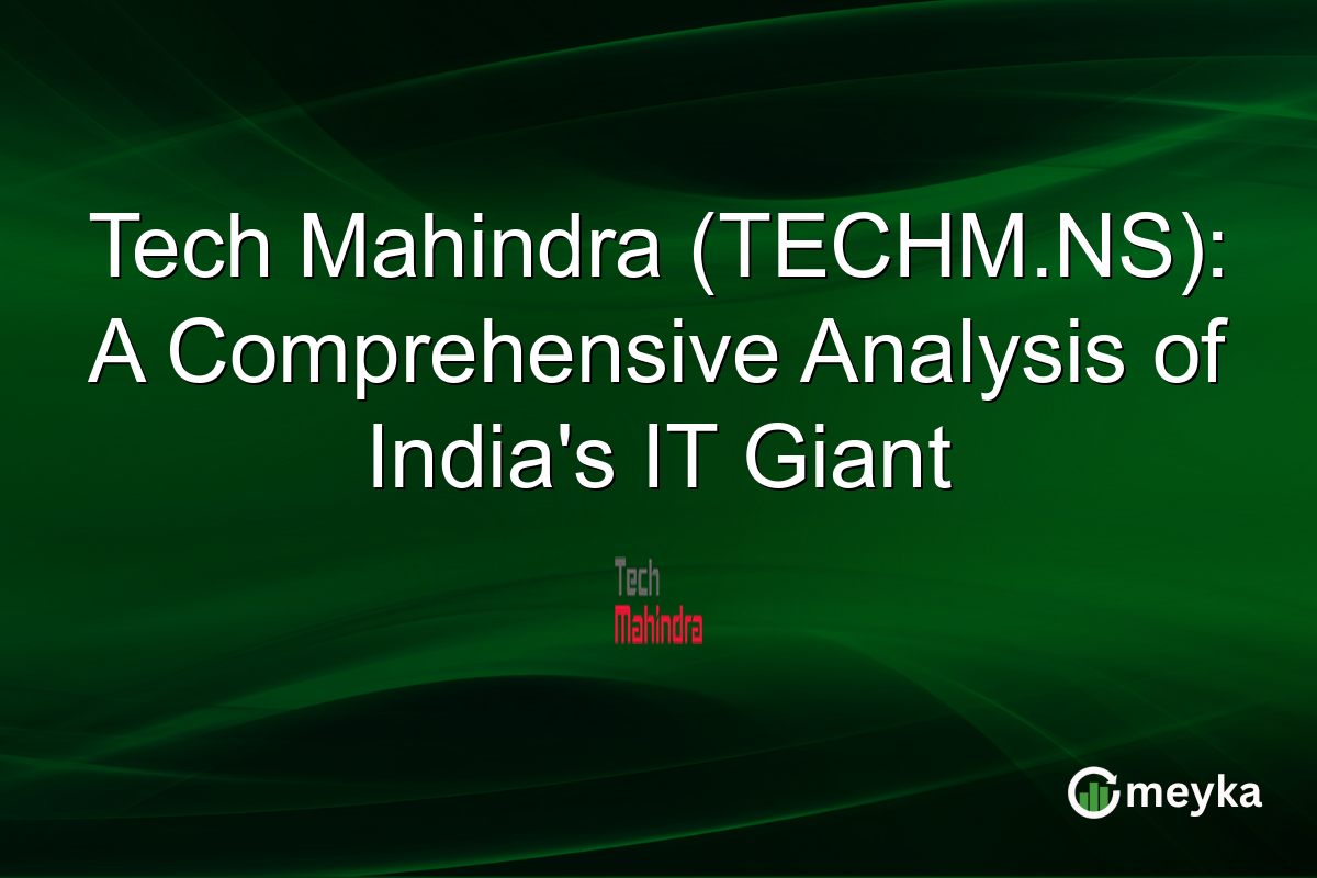 Tech Mahindra (TECHM.NS): A Comprehensive Analysis of India's IT Giant