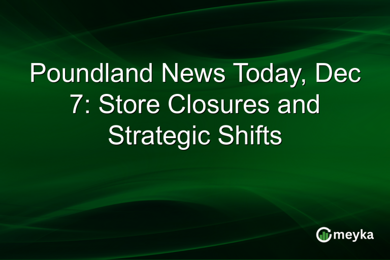 Poundland News Today, Dec 7: Store Closures and Strategic Shifts