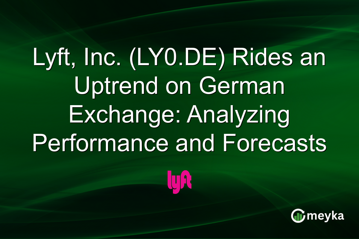 Lyft, Inc. (LY0.DE) Rides an Uptrend on German Exchange: Analyzing Performance and Forecasts