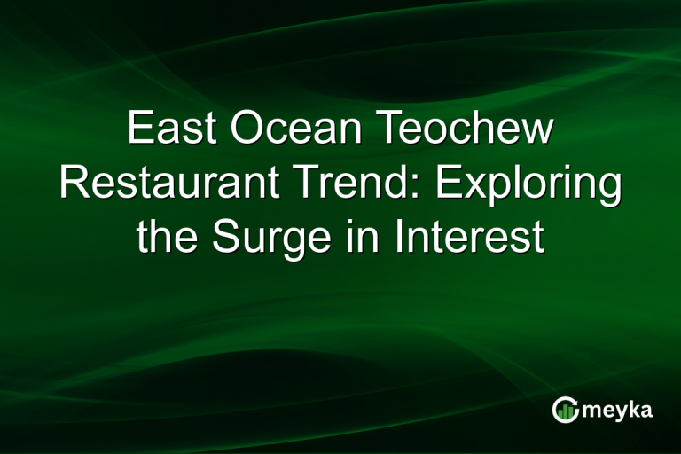 East Ocean Teochew Restaurant Trend: Exploring the Surge in Interest