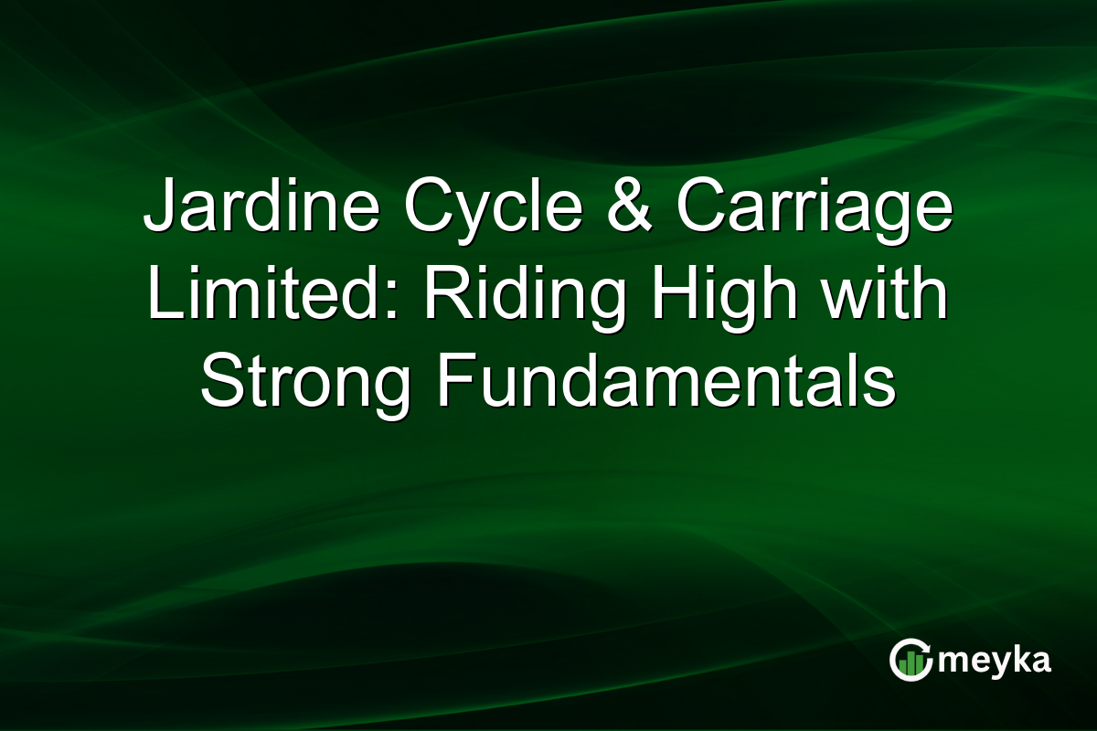 Jardine Cycle & Carriage Limited: Riding High with Strong Fundamentals
