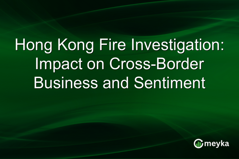 Hong Kong Fire Investigation: Impact on Cross-Border Business and Sentiment