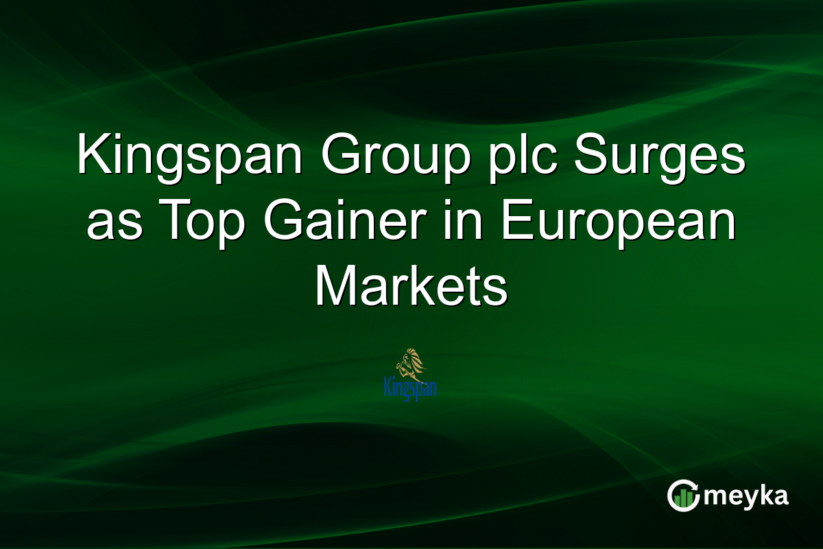 Kingspan Group plc Surges as Top Gainer in European Markets