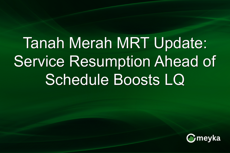 Tanah Merah MRT Update: Service Resumption Ahead of Schedule Boosts LQ