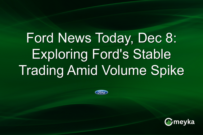 Ford News Today, Dec 8: Exploring Ford's Stable Trading Amid Volume Spike