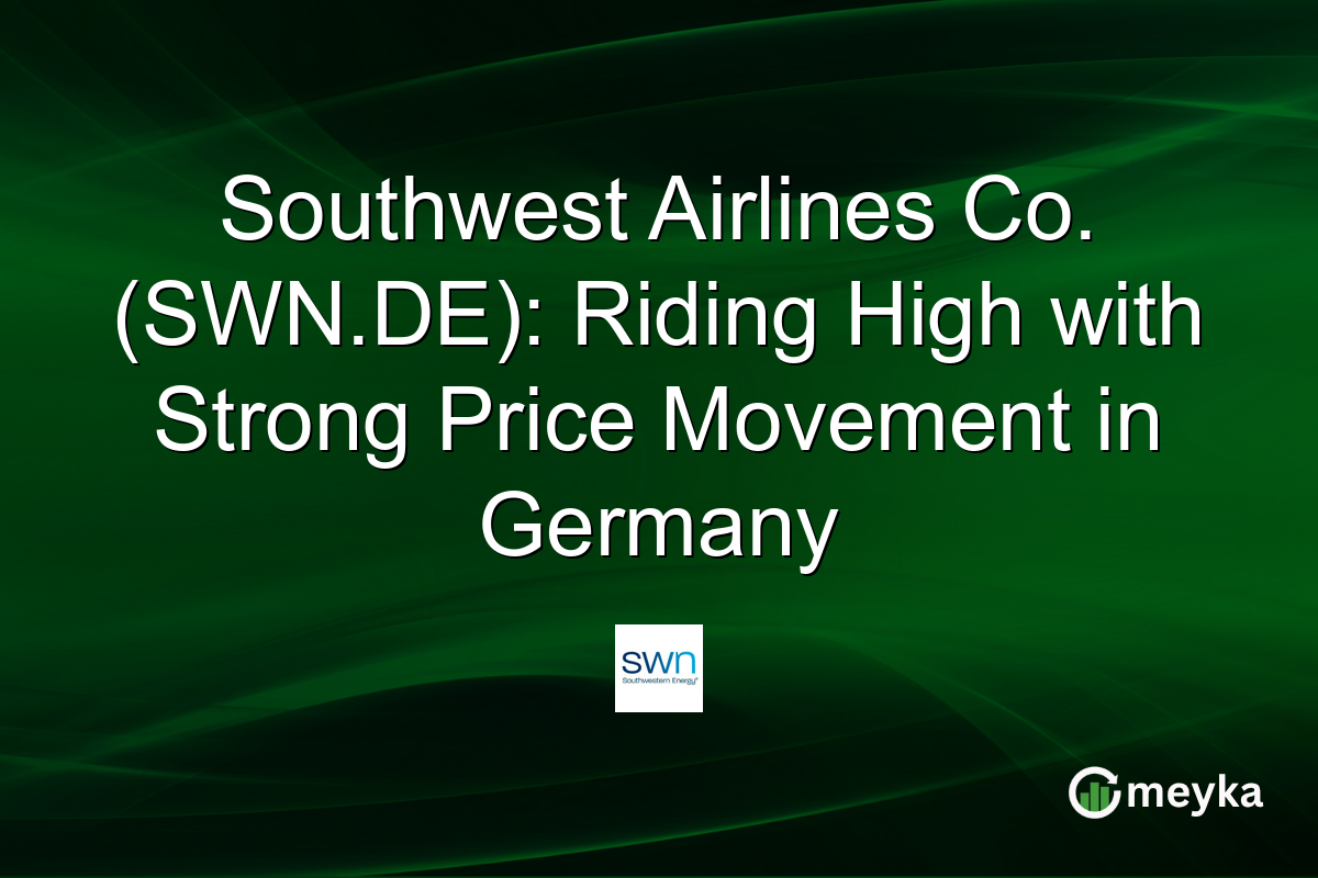Southwest Airlines Co. (SWN.DE): Riding High with Strong Price Movement in Germany