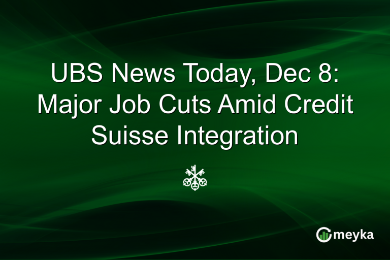 UBS News Today, Dec 8: Major Job Cuts Amid Credit Suisse Integration
