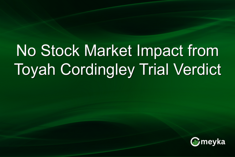 No Stock Market Impact from Toyah Cordingley Trial Verdict