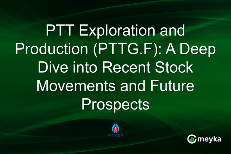 PTT Exploration and Production (PTTG.F): A Deep Dive into Recent Stock Movements and Future Prospects