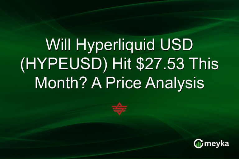 Will Hyperliquid USD (HYPEUSD) Hit $27.53 This Month? A Price Analysis