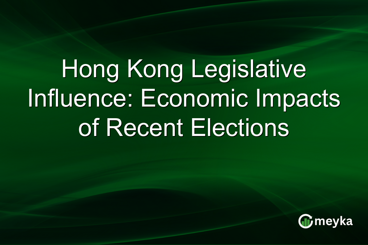 Hong Kong Legislative Influence: Economic Impacts of Recent Elections