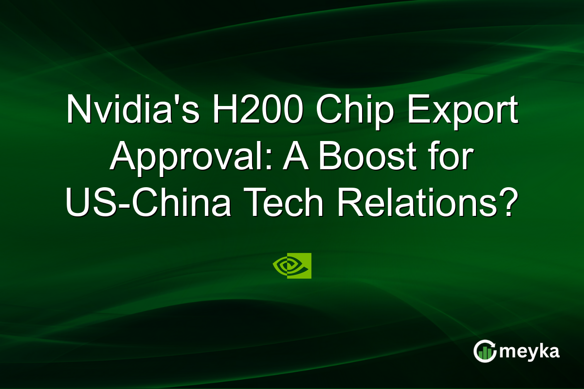 Nvidia's H200 Chip Export Approval: A Boost for US-China Tech Relations?
