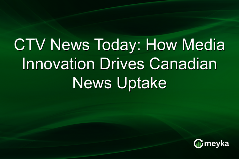 CTV News Today: How Media Innovation Drives Canadian News Uptake
