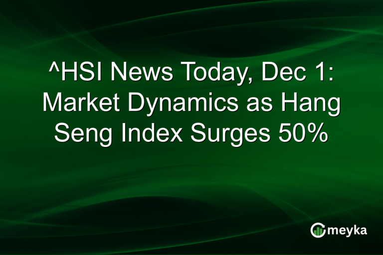 ^HSI News Today, Dec 1: Market Dynamics as Hang Seng Index Surges 50%