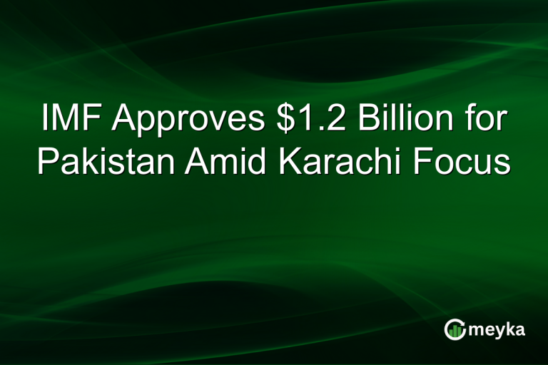 IMF Approves $1.2 Billion for Pakistan Amid Karachi Focus