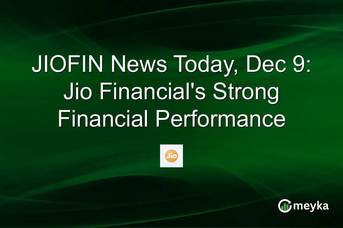 JIOFIN News Today, Dec 9: Jio Financial's Strong Financial Performance