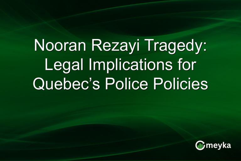 Nooran Rezayi Tragedy: Legal Implications for Quebec’s Police Policies