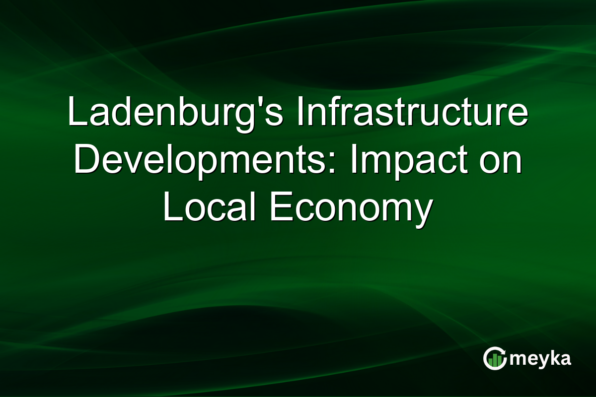 Ladenburg's Infrastructure Developments: Impact on Local Economy