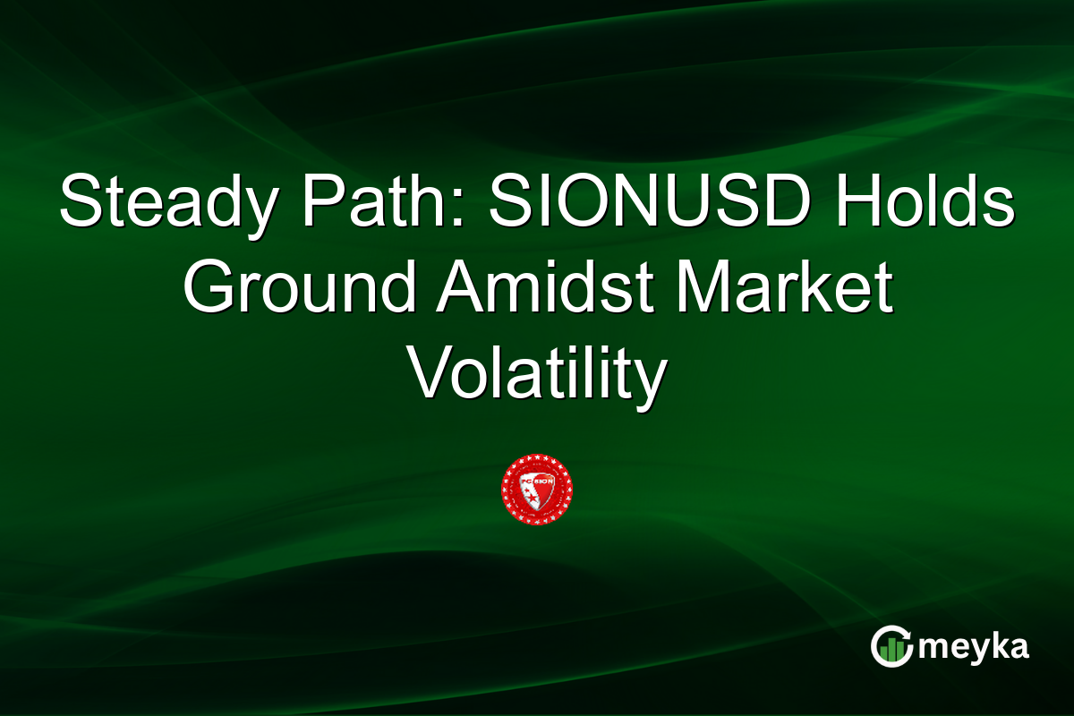 Steady Path: SIONUSD Holds Ground Amidst Market Volatility