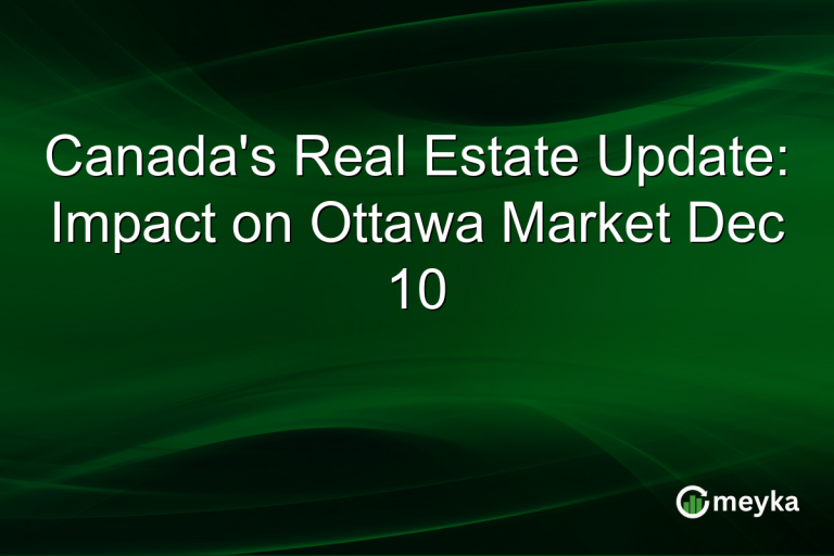 Canada's Real Estate Update: Impact on Ottawa Market Dec 10