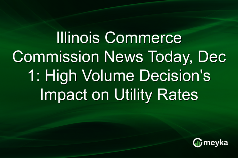 Illinois Commerce Commission News Today, Dec 1: High Volume Decision's Impact on Utility Rates