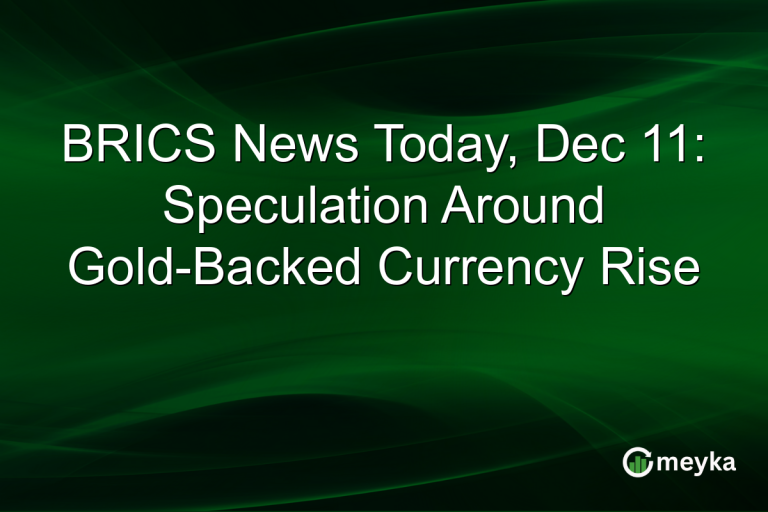 BRICS News Today, Dec 11: Speculation Around Gold-Backed Currency Rise