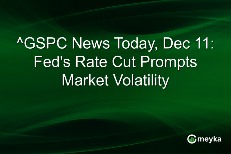 ^GSPC News Today, Dec 11: Fed's Rate Cut Prompts Market Volatility