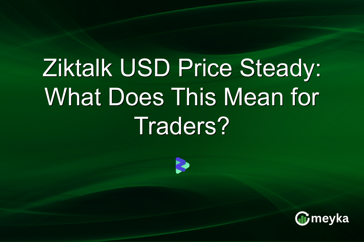 Ziktalk USD Price Steady: What Does This Mean for Traders?
