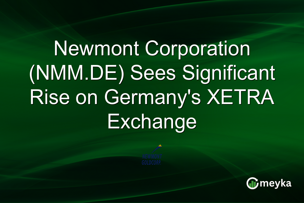 Newmont Corporation (NMM.DE) Sees Significant Rise on Germany's XETRA Exchange