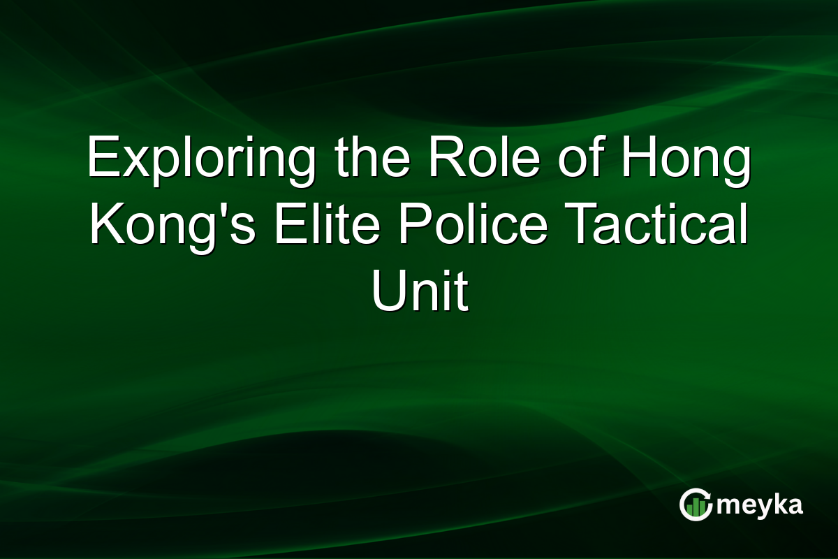 Exploring the Role of Hong Kong's Elite Police Tactical Unit