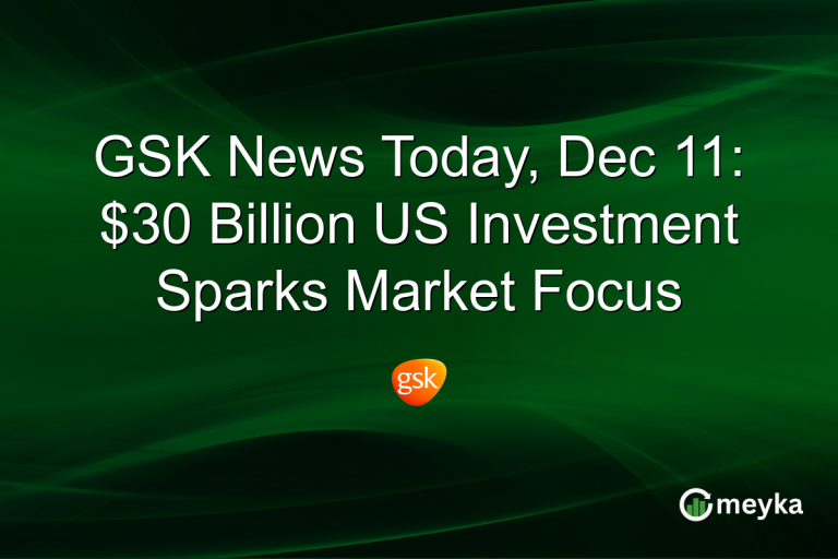 GSK News Today, Dec 11: $30 Billion US Investment Sparks Market Focus