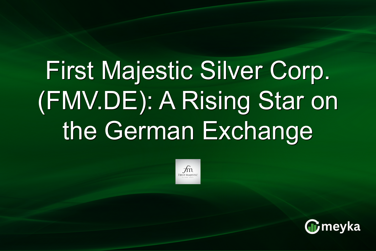 First Majestic Silver Corp. (FMV.DE): A Rising Star on the German Exchange