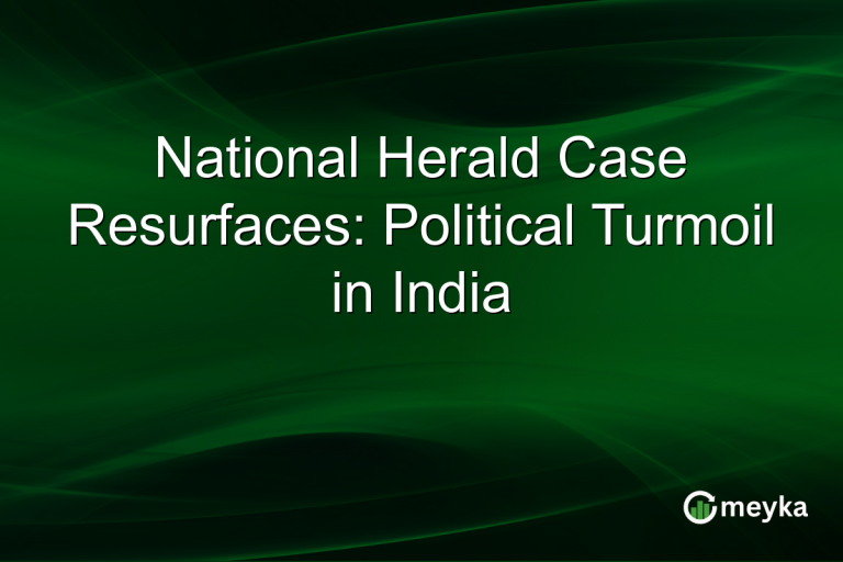 National Herald Case Resurfaces: Political Turmoil in India